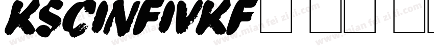 KSCINFIVKF0 18 00字体转换